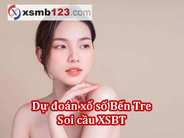 Dự đoán XSBT ngày 06/08/2024